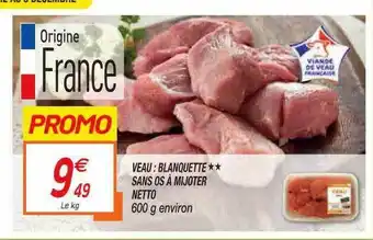Veau : Blanquette ** Sans Os à Mijoter Netto