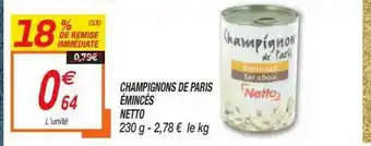 Champignons De Paris émincés Netto