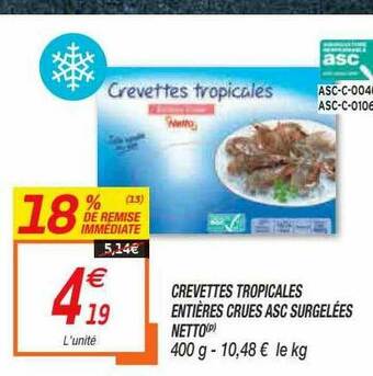 Netto Crevettes Tropicales Entières Crues Asc Surgelées Netto offre