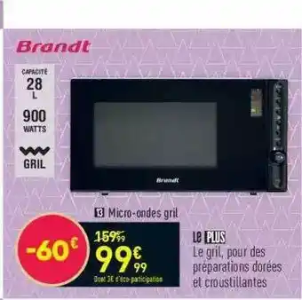 Conforama Brandt Micro-ondes Gril offre