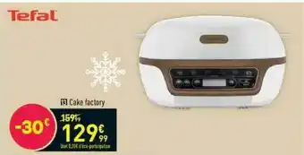 Conforama Tefal Cake Factory offre