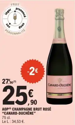 E.Leclerc CANARD-DUCHÉNE Aop champagne brut rosé offre