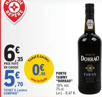 E.Leclerc "DORRAO" Porto tawny offre