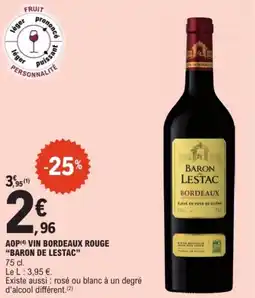 E.Leclerc "BARON DE LESTAC" Aop vin bordeaux rouge offre