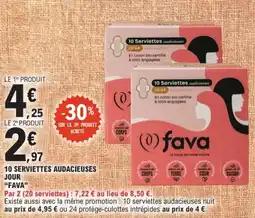 E.Leclerc "FAVA" 10 serviettes audacieuses jour offre