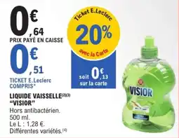 E.Leclerc "VISIOR" Liquide vaisselle offre