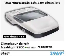 Narbonne accessoires Climatiseur de toit freshlight 2200 offre