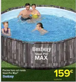 Carrefour Market Piscine hors sol ronde Steel Pro Max offre