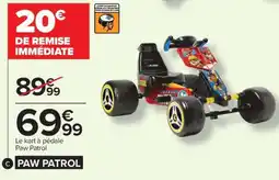 Carrefour Market Le kart à pédale Paw Patrol offre
