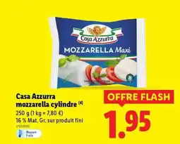 Lidl Casa Azzurra mozzarella cylindre offre