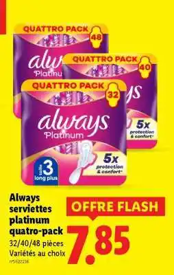 Lidl Always serviettes platinum quatro-pack offre