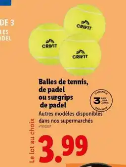 Lidl Balles de tennis, de padel ou surgrips de padel offre