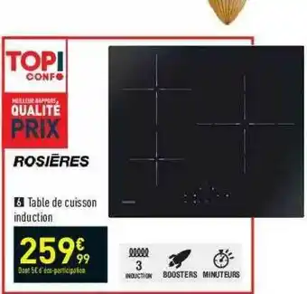 Conforama Rosières Table De Cuisson Induction offre
