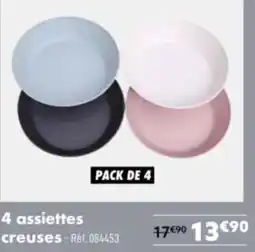 4 assiettes creuses