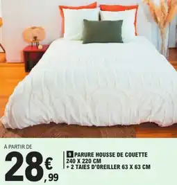 E.Leclerc Parure housse de couette 240 x 220 cm + 2 taies d'oreiller 63 x 63 cm offre