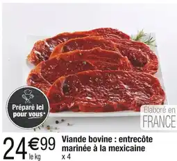 Carrefour Viande bovine: entrecôte marinée à la mexicaine offre