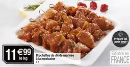Carrefour Brochettes de dinde marinée à la mexicaine offre