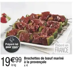 Carrefour Brochettes de bœuf mariné à la provençale offre
