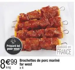 Carrefour Brochettes de porc mariné far west offre