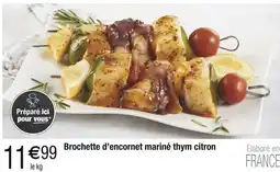 Carrefour Brochette d'encornet mariné thym citron offre