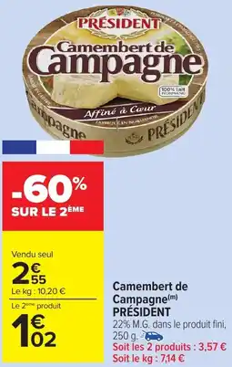Carrefour Market Camembert de campagne président offre