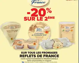 Carrefour Market Sur tous les fromages reflets de france offre
