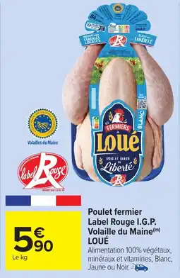 Carrefour Market Poulet fermier label rouge i.g.p. volaille du maine loué offre