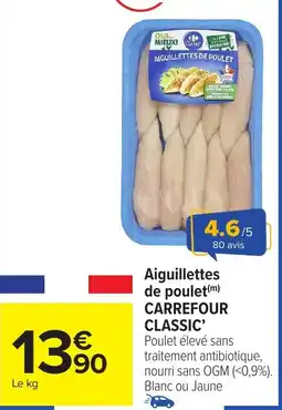 Carrefour Market Aiguillettes de poulet carrefour classic offre