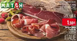 Match Jambon italien Pastorello offre