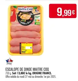 Match Maître CoQ Escalope de Dinde offre