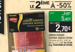 Match Espuna Jambon Serrano Espagnol Bodega offre