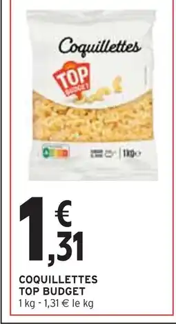Intermarché TOP BUDGET Coquillettes offre