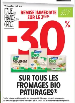 Intermarché Pâturages -30% de remise immédiate sur le 2ème sur tous les fromages bio PÂTURAGES offre