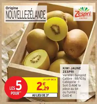 Intermarché ZESPRI Kiwi Jaune offre