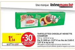 Intermarché Chabrior Tartelettes chocolat noisette offre