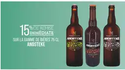 Match ANOSTEKE 15% de remise immédiate sur la gamme de bières 75 cl Anosteke offre