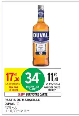 Intermarché DUVAL Pastis de marseille offre