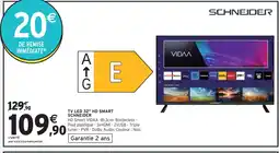Intermarché SCHNEIDER TV LED 32'' HD SMART offre