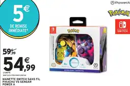 Intermarché Power A Manette Switch sans fil Pikachu vs Gengar offre