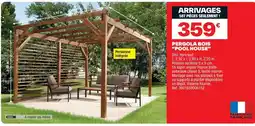 Brico Dépôt Pergola bois "pool house" offre