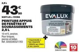 Brico Dépôt EVALUX Peinture appuis de fenêtre et soubassements offre