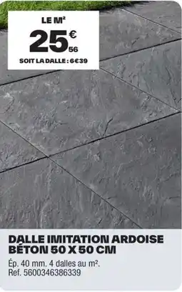 Brico Dépôt Dalle imitation ardoise béton 50 x 50 cm offre