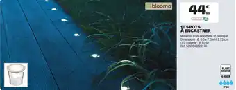 Brico Dépôt 10 spots à encastrer offre