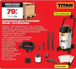 Brico Dépôt TITAN Aspirateur eau et poussiere 1500w + accessoires offre