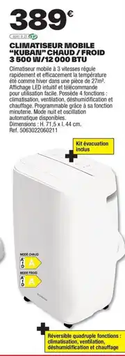 Brico Dépôt Climatiseur mobile "kuban" chaud/froid 3 500 w/12 000 btu offre