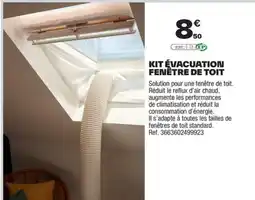 Brico Dépôt Kit évacuation fenêtre de toit offre