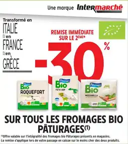 Intermarché Contact Sur tous les fromages bio pâturages offre