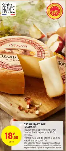 Intermarché Contact Ossau iraty aop istara offre