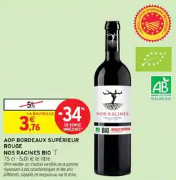 Intermarché Contact Aop bordeaux supérieur rouge nos racines bio offre