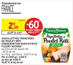 Intermarché Contact Aiguillettes tranchées de poulet rôti conservation sans nitrite fleury michon offre